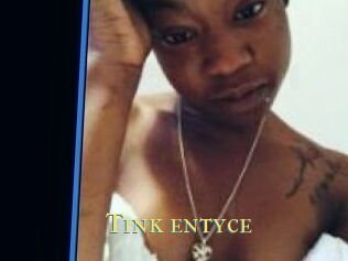 Tink_entyce