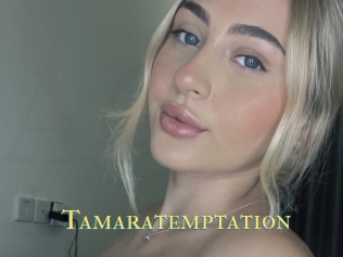Tamaratemptation