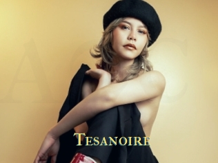 Tesanoire