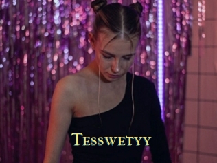 Tesswetyy