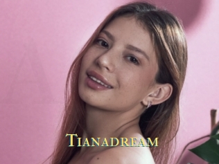 Tianadream