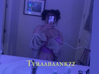 Tyraabaankzz