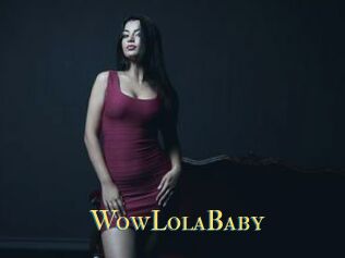 WowLolaBaby