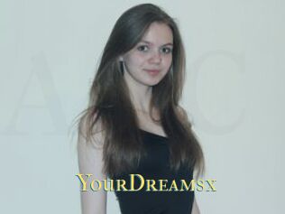 YourDreamsx