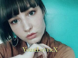 YourLoverX