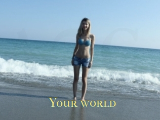 Your_world
